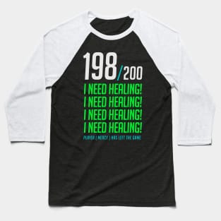 198/200 Time for Heals (Large) Baseball T-Shirt